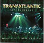 Cover for Transatlantic - Live In Europe   (2CD)
