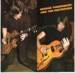Cover for Thorogood George & The Destroyers - George Thorogood & The Distroyers