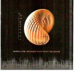 Cover for Marillion - Sounds That Cant Be Made