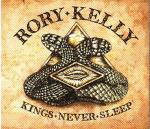 Cover for Rory Kelly - Kings Never Sleep   (Digi)