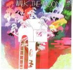 Cover for Walk The Moon - Walk The Moon