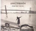 Omslagsbild för Ternheim Anna - For The Young  (Digi)