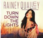 Cover for Qualley Rainey - Turn Down The Lights   (Digi)